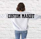 Custom Mascot Sweatshirt - Oversized Varsity Back Print